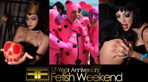 Fetish Factory 17th Anniversary